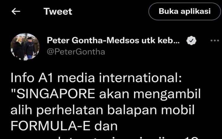 Tangkapan layar Twitter milik mantan Duta Besar Indonesia untuk Polandia Peter Gontha @PeterGhonta yang membicarakan Singapura akan mengambil alih perhelatan Formula E Jakarta, Rabu (7/9/2022). (ANTARA/Twitter@Peter Gontha/Ricky Prayoga)