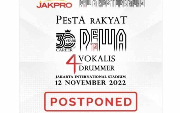 Pemberitahuan penundaan konser Dewa 19 "Pesta Rakyat 30 Tahun Berkarya" (ANTARA/DEWA Restography)